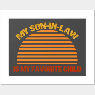 My Son In Law Is My Favorite Child Funny Family Humor Retro T-Shirt Posters and Art